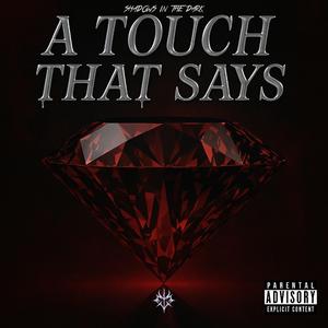 A Touch That Says