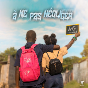 A ne pas négliger