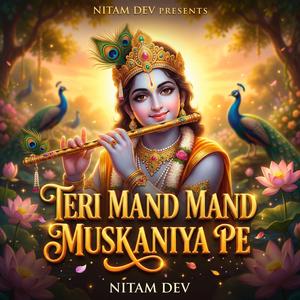 Teri Mand Mand Muskaniya Pe