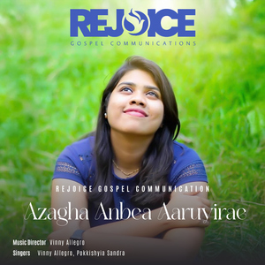 Azagha Anbea Aaruyirae