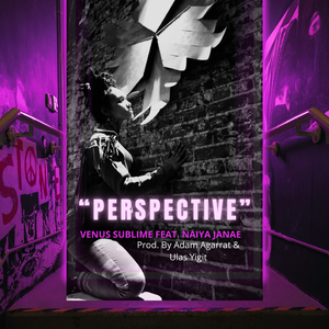 Perspective (feat. Naiya Janae)