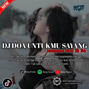 DJ DOA UNTUKMU SAYANG (WALI) VIRAL DJ TIK TOK 🎶