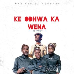 KE ODHWA KA WENA