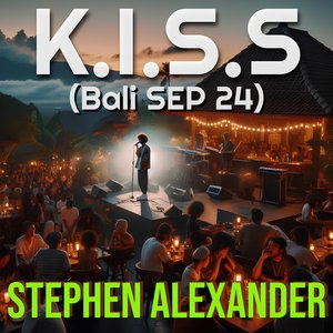 K.I.S.S. (Bali Sep 24)