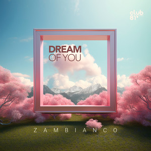 Dream Of You (Extended Mix)