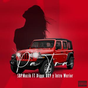 Pa Tra (feat. Digga809 & El Intro Warior)