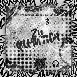 Zn Quântica (feat. DJ ZAPATA ORIGINAL & MC VICTOR)