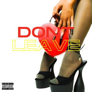 Don't Leave