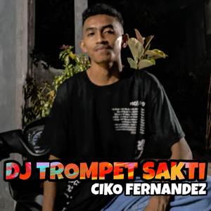 DJ TEROMPET SAKTI