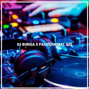 DJ Bunga X Paijo Viral TikTok