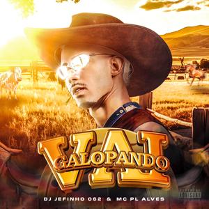 VAI GALOPANDO (feat. mc pl alves)
