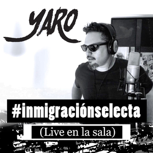 Inmigración Selecta (Live en la Sala)