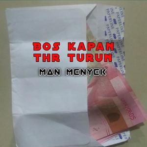 Bos Kapan Thr Turun