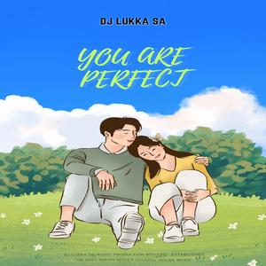 You Are Perfect || ZAMUSIC.ORG