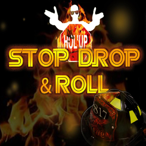 Stop Drop & Roll