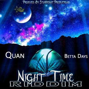 Betta Days (Night Time Riddim)