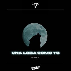 Una Loba Como Yo (Remix)