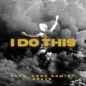 I Do This