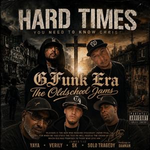 Hard Times (feat. Dat Rican Yaya, Solo Tragedy, SK & Sanman)