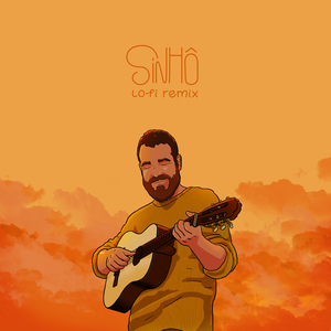 Sinhô (Lo-Fi Remix)