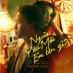 Người Yêu Mới Em Tên Gì ?