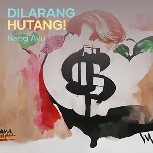 Dilarang hutang!