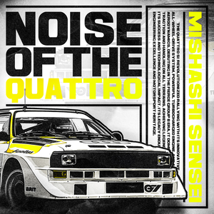 NOISE OF THE QUATTRO (SLOWED)