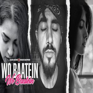 Wo Baatein (sam bawa)