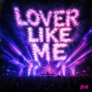 Lover Like Me