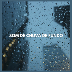 Som de Chuva de Fundo (p52)