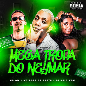 Mega Tropa do Neymar