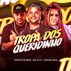Tropa dos Queridinho