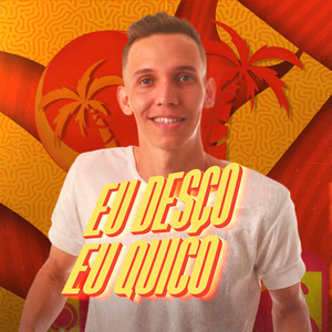 Eu Desço Eu Quico