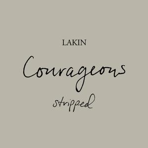 Courageous (Stripped)