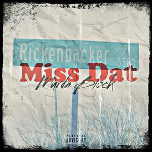 Miss Dat Murda Block