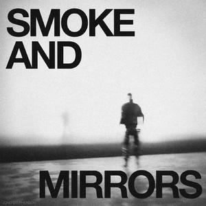 Smoke & Mirrors