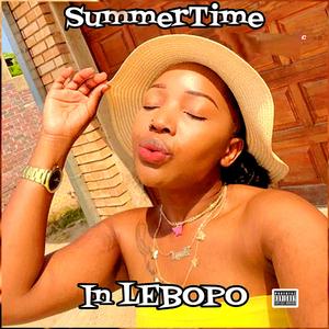 SUMMERTIME IN LEBOPO (feat. Kritikal Life,Mhloti Musiq & Angel Mo)