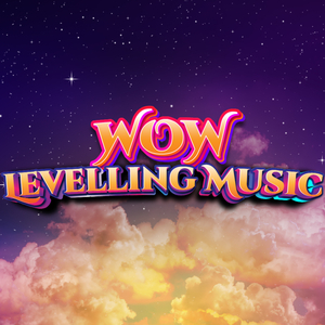 Chill WOW Levelling Music