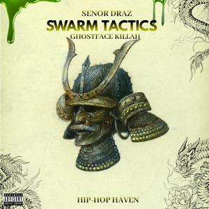 Swarm Tactics (feat. Ghostface Killah)