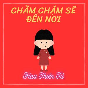 Chầm Chậm Sẽ Đến Nơi
