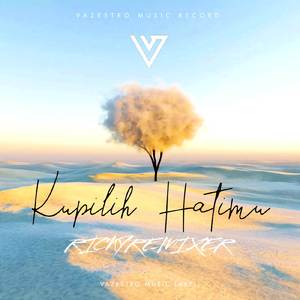 Kupilih Hatimu (Remix)