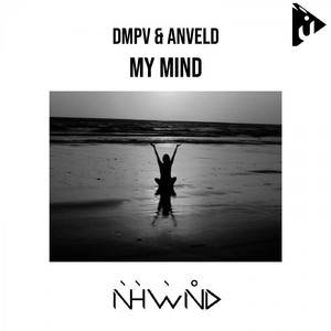 My Mind (Original Mix)