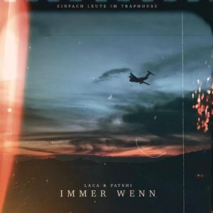 Immer Wenn (feat. Patshi)