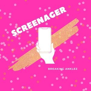 Screenager