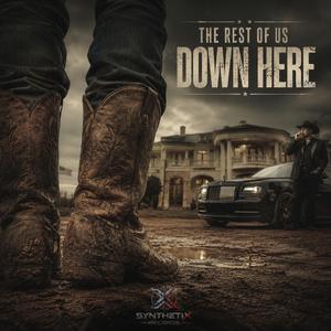 The Rest of Us Down Here (feat. Jackson Rye)