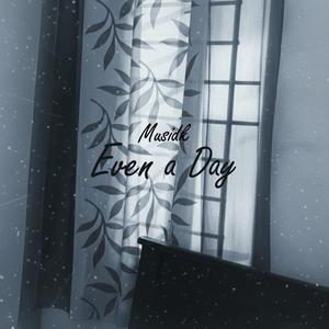 Even a Day