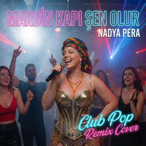 Mardin Kapı Şen Olur (Club Version)