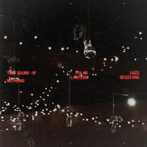 The Sound of Nothing