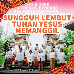 Sungguh Lembut Tuhan Yesus Memanggil