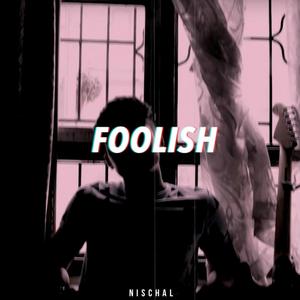 Foolish (Acoustic) (Acoustic)